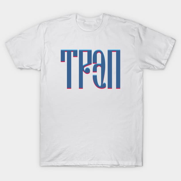 Trap T-Shirt by munchi